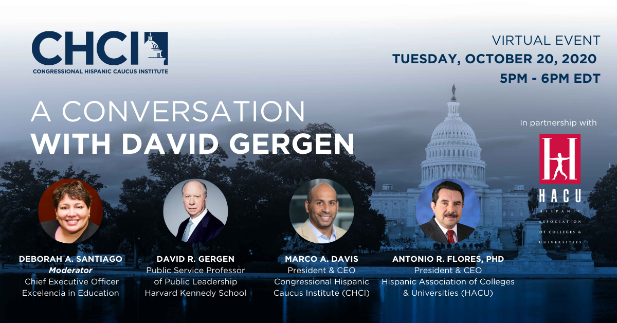 CHCI Presents: A Conversation with David Gergen, Oct. 20 2020